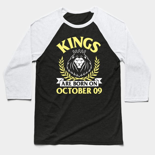 Kings Are Born On October 09 Happy Birthday To Me You Papa Daddy Uncle Brother Husband Son Baseball T-Shirt by bakhanh123